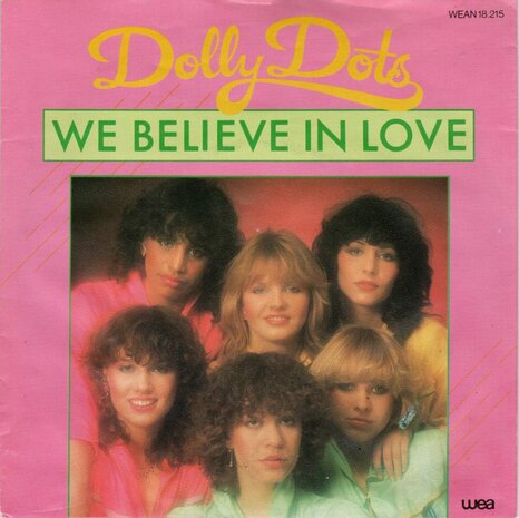 Dolly Dots - We believe in love + Who is that waiting at your door (Vinylsingle)