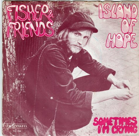 Fisher & Friends - Island of hope + Sometimes i'm crying (Vinylsingle)