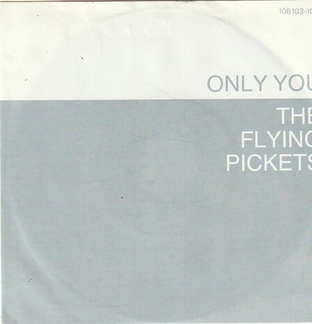 Flying Pickets - Only you + Wide boy (Vinylsingle)