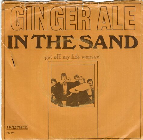 Ginger Ale - In The Sand + Get Off My Life Woman (Vinylsingle)