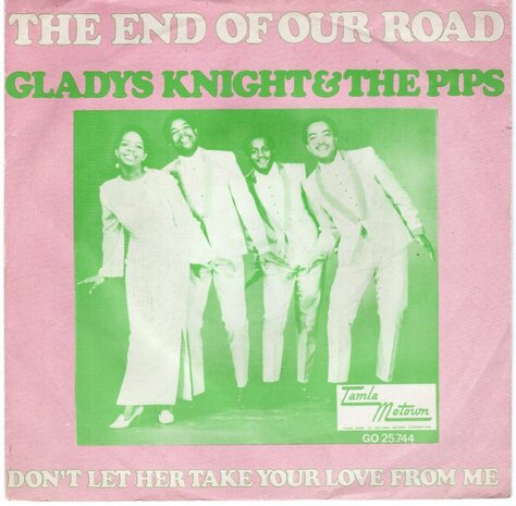 Gladys Knight - The End Of Our Road + Don't Let Her Take Your Love From Me (Vinylsingle)