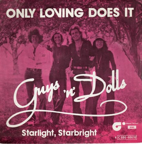 Guys 'n' Dolls - Only loving does + Starlight. starbright (Vinylsingle)