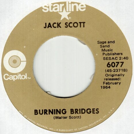 Jack Scott - Burning bridges + What in the world's come over (Vinylsingle)