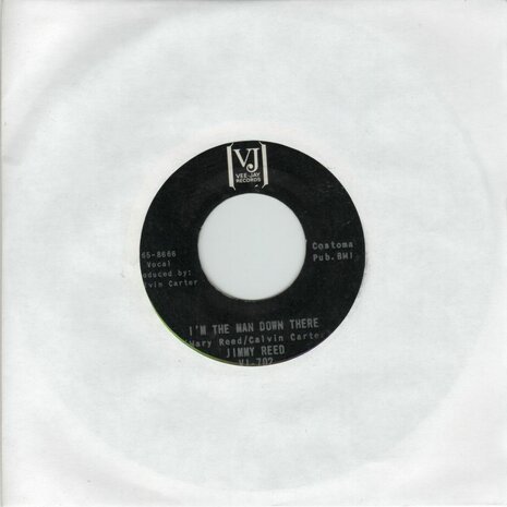 Jimmy Reed - I'm The Man Down There + Left Handed Woman (Vinylsingle)
