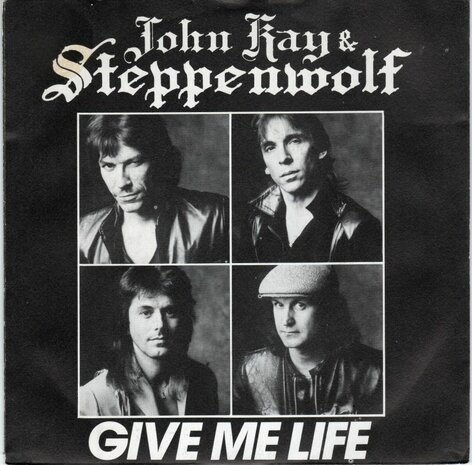 John Kay & Steppenwolf - Give Me Life + Man On A Mission (Vinylsingle)