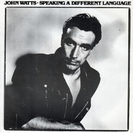 John Watts - Speaking A Different Language + Ha Ha Ha (Vinylsingle)