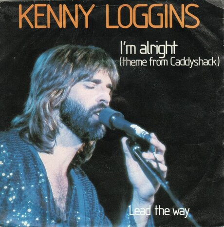 Kenny Loggins - I'm alright + Lead the way (Vinylsingle)