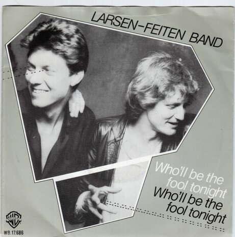 Larsen-Feiten Band - Who'll Be The Fool Tonight + Further Notice (Vinylsingle)