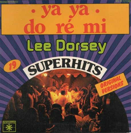 Lee Dorsey - Ya ya + Do re mi (Vinylsingle)