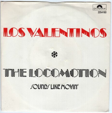 Los Valentinos - The Locomotion + Sounds Like Movin' (Vinylsingle)