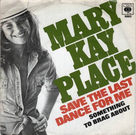 Mary Kay Place - Save The Last Dance For Me + Something To Brag About (Vinylsingle)