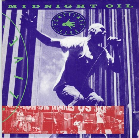 Midnight Oil - Sometimes (live) + Used and abused (Vinylsingle)