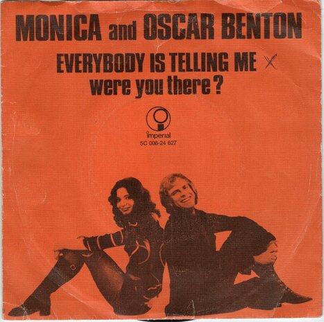 Monica & Oscar Benton - Everybody is telling me + Were you. (Vinylsingle)