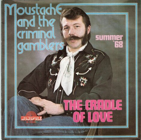 Moustache - Cradle of love + Summer '68 (Vinylsingle)