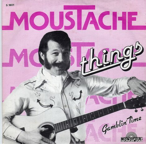 Moustache - Things + Gambin' time (Vinylsingle)