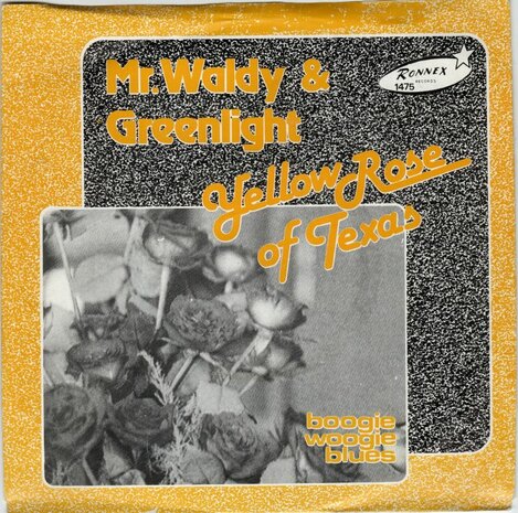 Mr. Waldy & Greenlight  - Yellow rose of Texas + Boogie woogie blues (Vinylsingle)