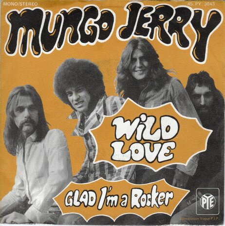 Mungo Jerry - Wild love + Glad I'm a rocker (Vinylsingle)