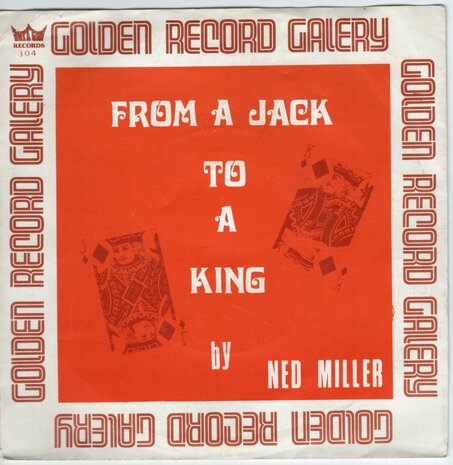 Ned Miller - From a jack to a king + Parade of broken heart (Vinylsingle)