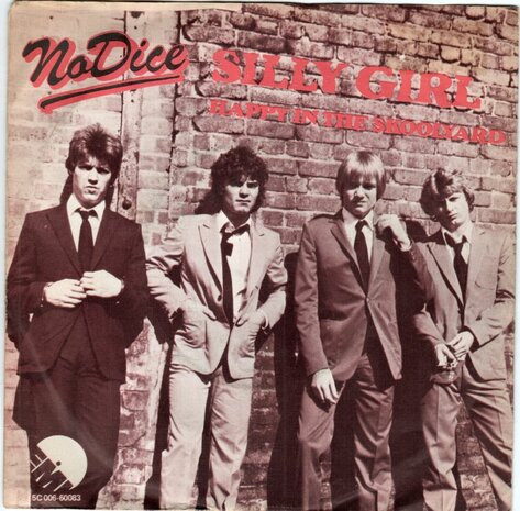 No Dice - Silly girl + Happy in the schoolyard (Vinylsingle)