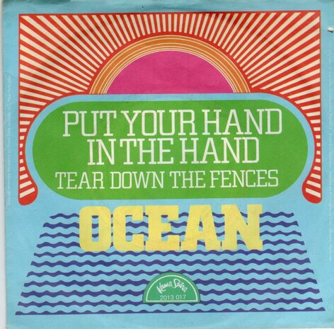 Ocean - Put your hand in the hand + Tear down the fences (Vinylsingle)