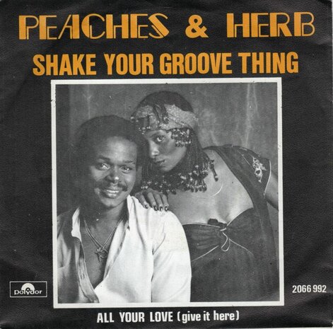 Peaches & Herb - Shake your groove thing + All your love (Vinylsingle)