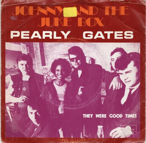 Pearly Gates - Johnny And The Jukebox + They Were Good Times (Vinylsingle)