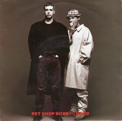 Pet Shop Boys - So hard + It must be obvious (Vinylsingle)