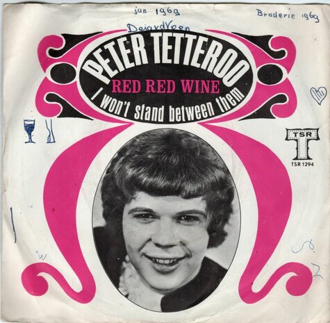 Peter Tetteroo - Red red wine + I won't stand between them (Vinylsingle)
