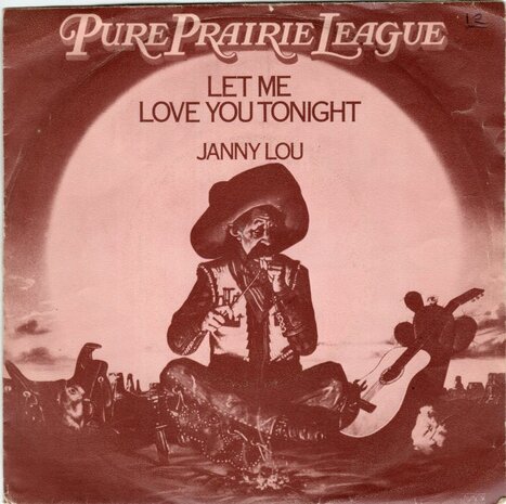 Pure Prairie League - Let me love tonight + Janny Lou (Vinylsingle)