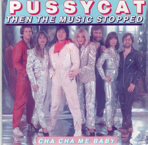 Pussycat - Then the music stopped + Cha cha me baby (Vinylsingle)