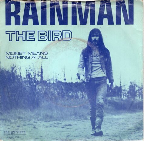 Rainman - The Bird + Money Means Nothing At All (Vinylsingle)