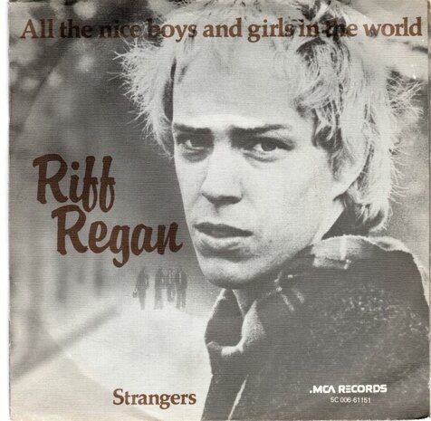 Riff Regan - All The Nice Boys And Girls In The World + Strangers (Vinylsingle)