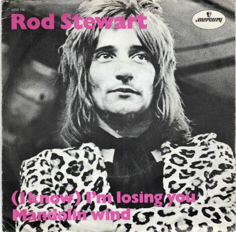 Rod Stewart - I know I'm losing you + Mandolin wind (Vinylsingle)