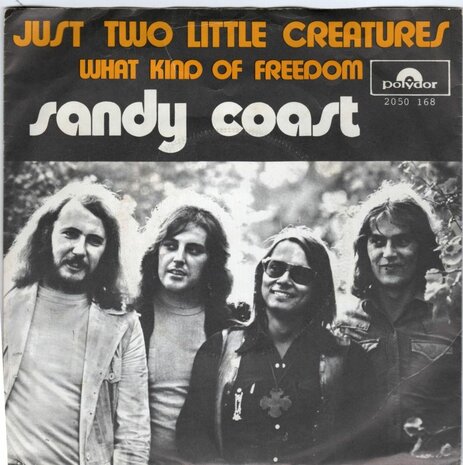 Sandy Coast - Just two little creatures + What kind of freedom (Vinylsingle)
