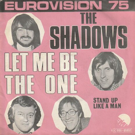 Shadows - Let me be the one + Stand up like a man (Vinylsingle)