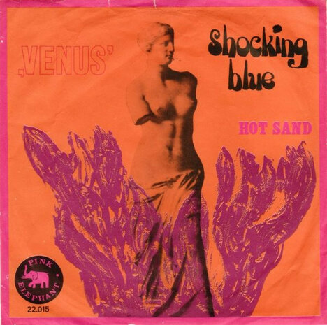 Shocking Blue - Venus + Hot Sand (Vinylsingle)