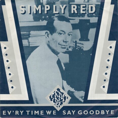 Simply Red - Ev'ry time we say goodbye + Love for sale (Vinylsingle)