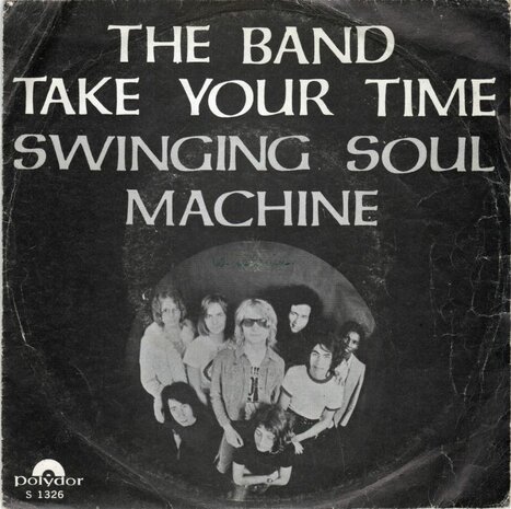 Swinging Soul Machine - The Band + Take your time (Vinylsingle)