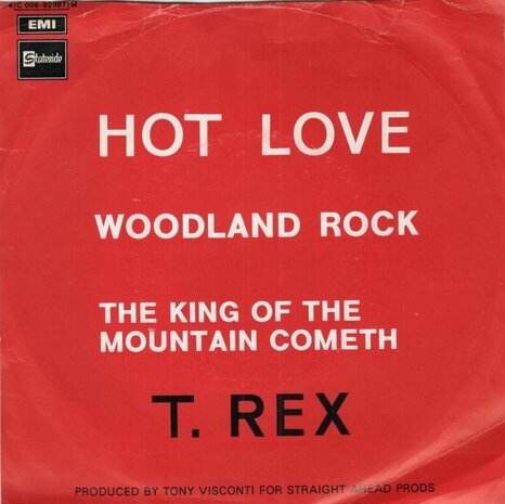 T. Rex - Hot love + Woodland rock + The king of the mountain (Vinylsingle)