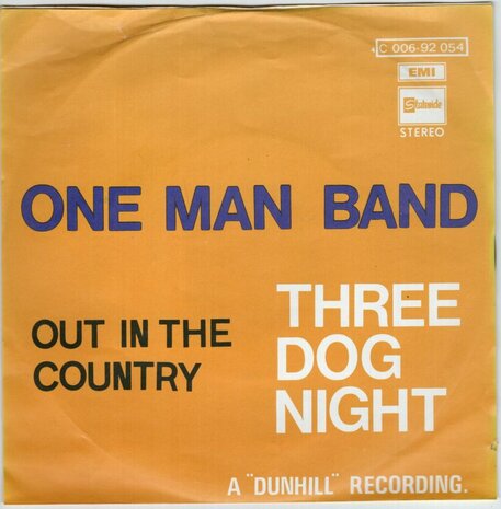 Three Dog Night - One Man band + Out in the country (Vinylsingle)