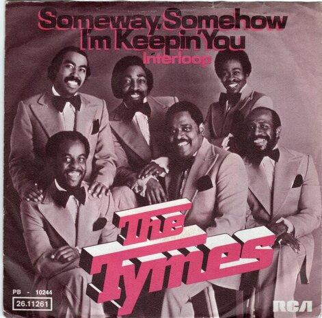 Tymes - Someway, Somehow I'm Keepin' You + Innerloop (Vinylsingle)