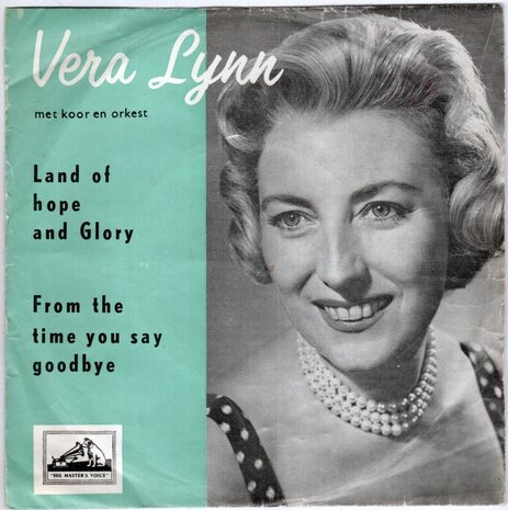 Vera Lynn - Land of hope and glory + From the time you say goodbye (Vinylsingle)