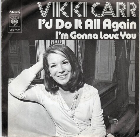 Vikki Carr - I'd Do It All Again + I'm Gonna Love You (Vinylsingle)