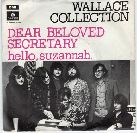 Wallace Collection - Dear beloved secretary + Hello Suzannah (Vinylsingle)