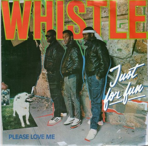 Whistle - Just For Fun + Please Love Me (Vinylsingle)