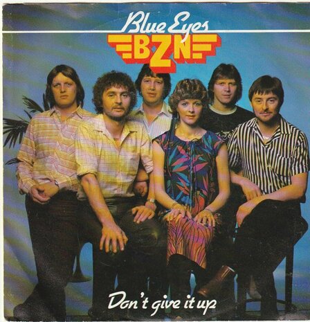 BZN - Blue eyes + Don't give it up (Vinylsingle)