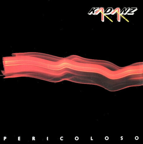 Kadanz - Pericoloso (Vinyl LP)
