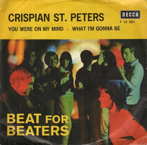 Crispian St. Peters - You were on my mind + What I'm gonna be (Vinylsingle)