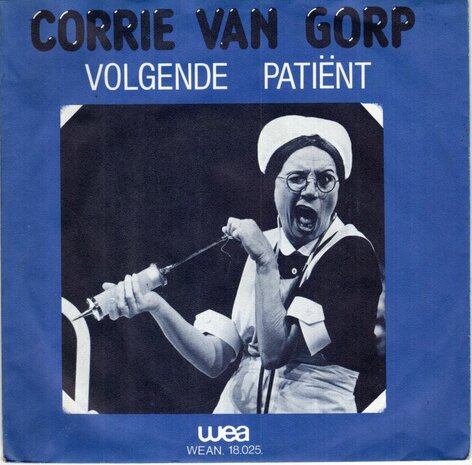 Corrie van Gorp - Volgende Patient + Oh, Oh, Oh (Vinylsingle)