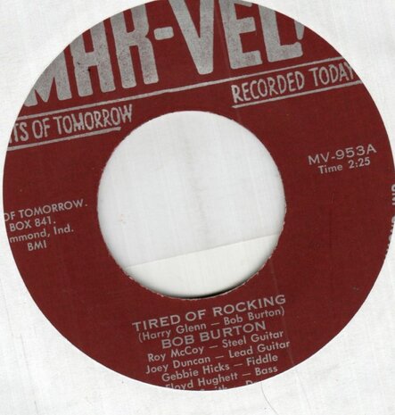 Bob Burton - Tired Of Rocking + Can't Live My Life All Alone (Vinylsingle)